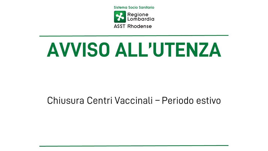 AVVISO ALL'UTENZA - CHIUSURA CENTRI VACCINALI PERIODO ESTIVO